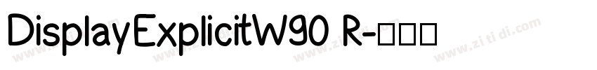 DisplayExplicitW90 R字体转换